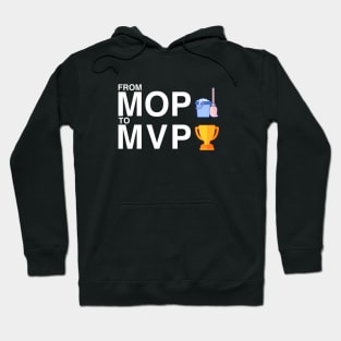 From MOP to MVP White Hoodie